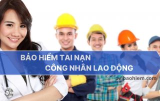 Bảo hiểm tai nạn công nhân lao động