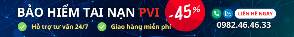 LIÊN HỆ BẢO HIỂM TAI NẠN PVI