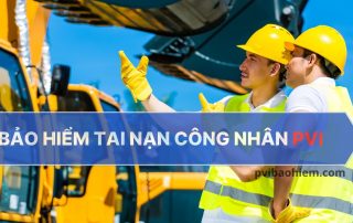 bảo hiểm tai nạn công nhân pvi