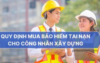 Quy định mua bảo hiểm tai nạn cho công nhân